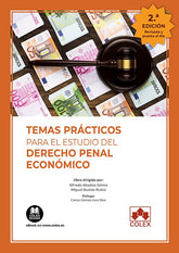 TEMAS PRACTICOS PARA EL ESTUDIO DEL DERECHO PENAL ECONOMICO - 9788413595887